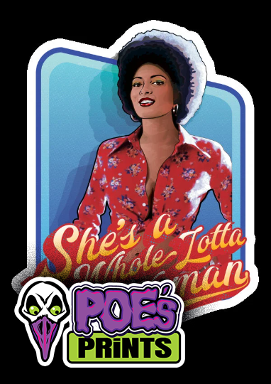 Foxy Brown - She's a Whole Lotta Woman | Pam Grier Sticker